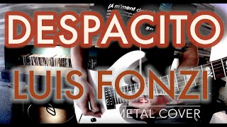 Luis Fonsi - Despacito ft. Daddy Yankee - Metal Cover