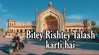 Download lagu Bitey Rishte talash karti hai Fool khushboo talaash karti hai