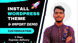 WordPress Theme  Install And Customization | WordPress Developer