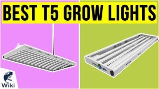 10 Best T5 Grow Lights 2020