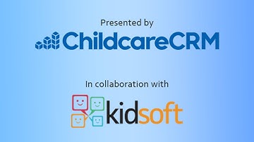 ChildcareCRM & Kidsoft Integration