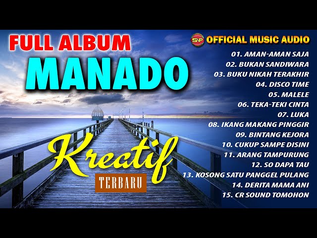 Full Album Special Manado Kreatif I Lagu Manado Terbaru I Pop Indonesia Timur (Official Music Audio) class=