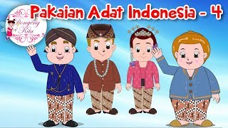 Pakaian Adat Indonesia - 4 | Budaya Indonesia | Dongeng Kita