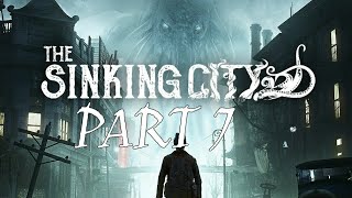 The Sinking City Part 7- KILLING BRUTUS