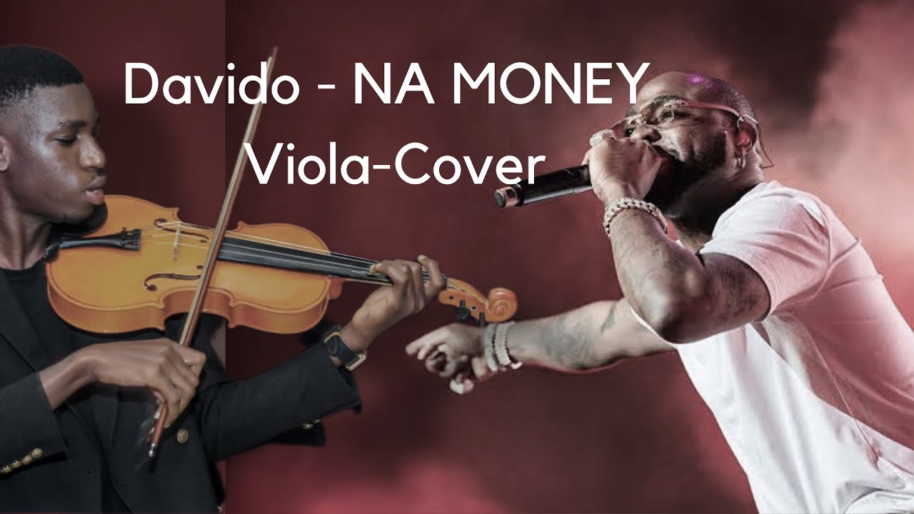 Davido - NA MONEY ft. The Cavemen., Angélique Kidjo (Violawiz cover)