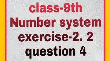 Number system, Class 9, Chapter 2, question 4, exercise 2.2, Royal study point, Shivam sahu.