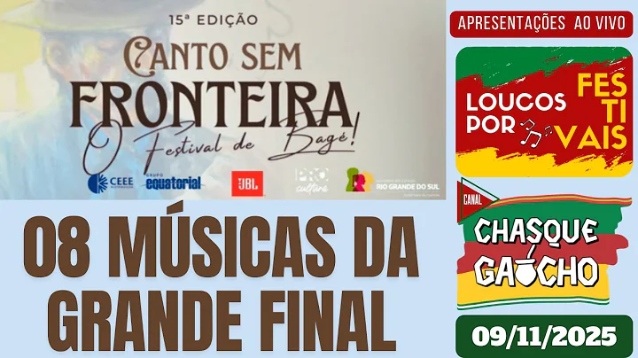 08 Músicas da Final do 15º Canto Sem Fronteira de Bagé - RS