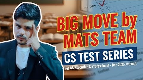 CS test series by MATS team | Mohammad Akhtar Test series for CS EXECUTIVE and CS professional |