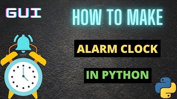 PYTHON ALARM CLOCK IN TWO PLATFORMS OF PYTHON/PYTHON PROJECT