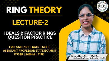 Lecture-2 Ring Theory || CSIR-NET DEC-2025 || GATE-2026 #csirnet #ringtheory #gate