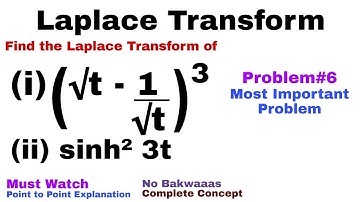 12. Laplace Transform | Complete Concept and Problem#6 | Most Important Problem