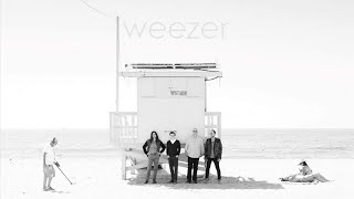 Weezer - White Album (Full Album)