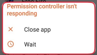 How To Fix Permission controller isn't responding problem solve in Android Whats Permission Controller