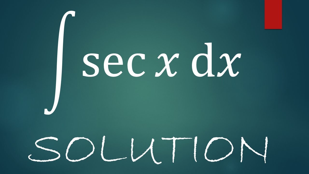 Integral Of Sec X Dx Math Problem Solutions YouTube integral-of-sec-x-dx-math-problem-solutions-youtube