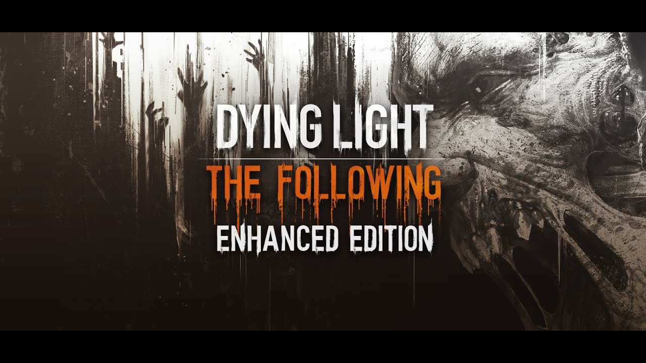 DYING LIGHT THE FOLLOWING ENHANCED EDITION PS4 FR NEW (EN/FR/DE/ES/IT)