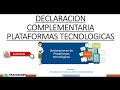 Declaración Complementaria Plataformas Tecnológicas