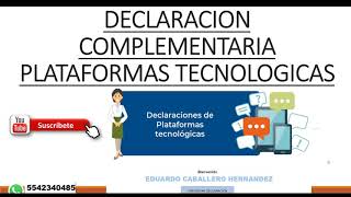 Declaración Complementaria Plataformas Tecnológicas