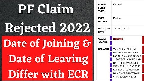 PF Claim Rejected Date of Joining Or Date of Leaving differ with ECR uploaded by company 2022
