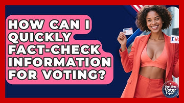 How Can I Quickly Fact-check Information For Voting? - First Time Voter Expert
