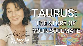 TAURUS - THE STORY OF YOUR SOULMATE #taurus #soulmate #healing
