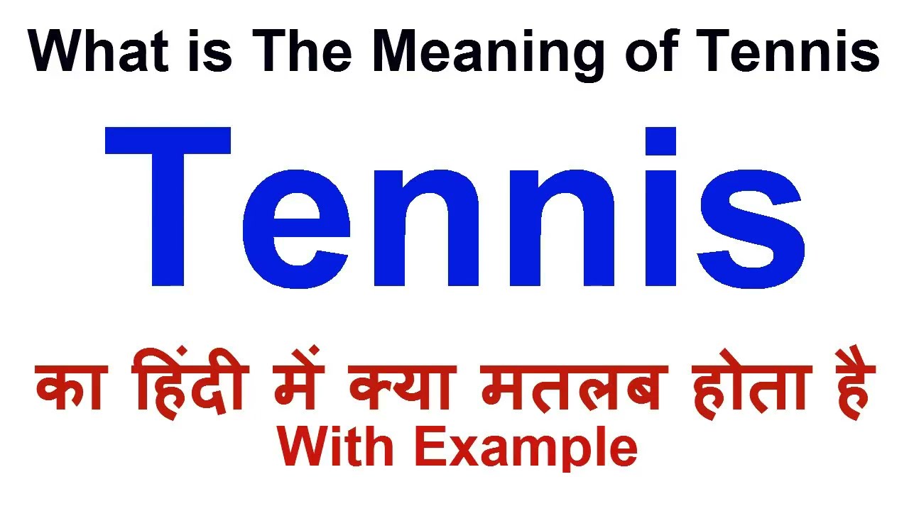 What is the Meaning of Tennis in Hindi 