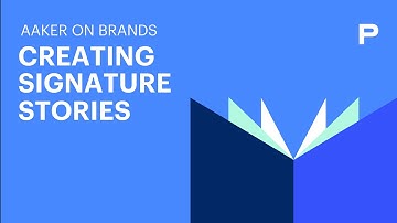 Aaker on Signature Stories | Prophet