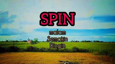 SPIN---Malam Semakin Dingin