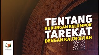 Download Lagu Tentang Hubungan Kelompok Tarekat dengan Kaum Syiah MP3