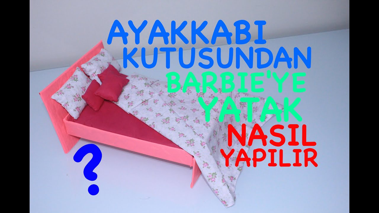 Barbie Yatak Nasıl Yapılır? YouTube