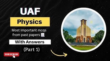 Physics important mcqs for uaf entry test 2025 |  Part 1