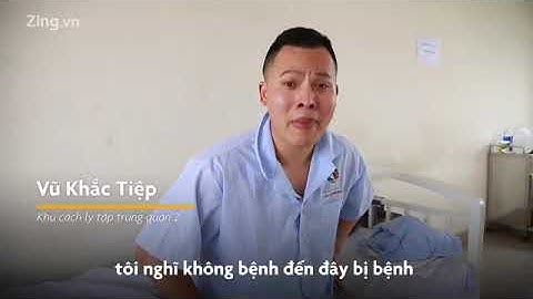 Vũ Khắc Tiệp phàn nàn về nơi cách ly, cảm thấy ngột ngạt và không hài lòng với các bác sĩ