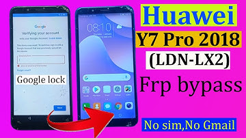 How to Huawei Y7 pro (LDN-LX2) google account remove | Huawei Y7 pro (LDN-LX2) frp bypass 2022