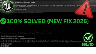 2026 Fix- Unreal Engine 5 Unhandled Exception EXCEPTION ACCESS VIOLATION writing address 0x00007fff
