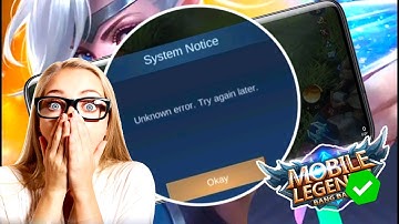 How To Fix "Unknown Error" in Mobile Legends | Solve Unknown Error in MLBB