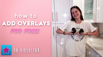 HOW TO ADD OVERLAYS ON VIDEOSTAR (FOR FREE)