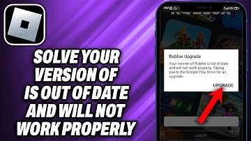 How To Solve Your version of Roblox is out of date and will not work properly