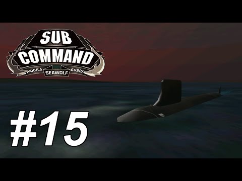 Let's Play Sub Command: Seawolf (15) Akula Port Egress (2/3)