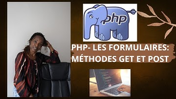 PHP - Formulaire: méthode GET et POST