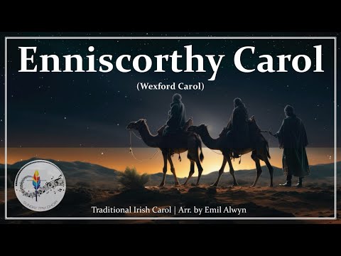 Enniscorthy (Wexford) Carol | Traditional Irish Christmas Carol | Epiphany | Choir w/ Lyrics