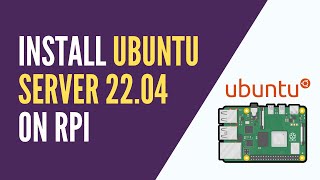 Install Ubuntu Server 22.04 on Raspberry Pi (Headless)