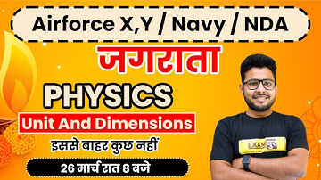 Airforce X,Y/Navy/NDA जगराता || PHYSICS || By Vivek Singh Sir || Unit and dimensions