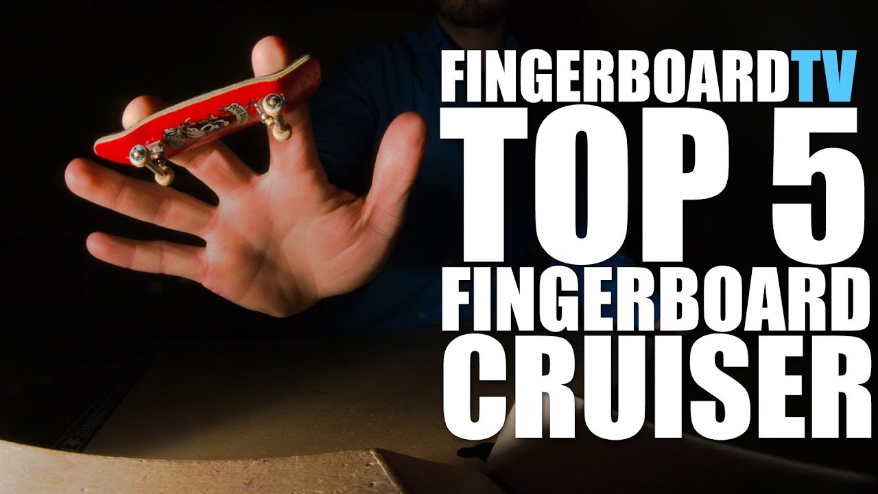 TOP 5 FINGERBOARD CRUISER & OLDSCHOOL DECKS fingerboardTV YouTube