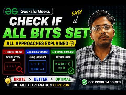 Check if All Bits are Set | Bit Manipulation Easy Problem  | GFG Solution