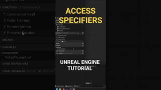 Understanding Access Specifier and Function Scope in Unreal Engine #UnrealEngine #GameDev #UE #FYP