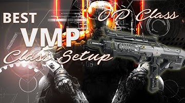 Black Ops 3 || OP Class Setup || Best VMP Class Setup