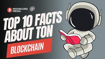 TOP 10 FACTS ABOUT TON BLOCKCHAIN