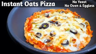 Quick Oats Pizza Recipe | Gluten Free Pizza Base On Pan | No Yeast No Oven Instant Pizza