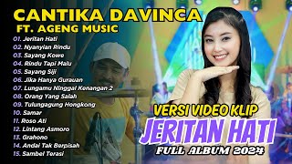 JERITAN HATI - NYANYIAN RINDU - CANTIKA DAVINCA | Ageng Music | FULL ALBUM DANGDUT