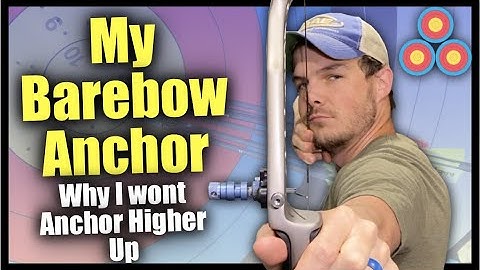 My Barebow Anchor Explained | Why I won