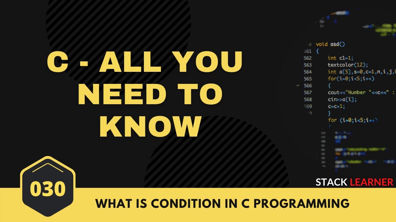 030 What Is Condition In C C All You Need To Know C Bangla 